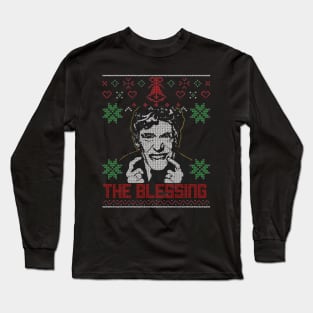 Ugly Christmas The Blessing ! Long Sleeve T-Shirt